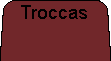 Troccas